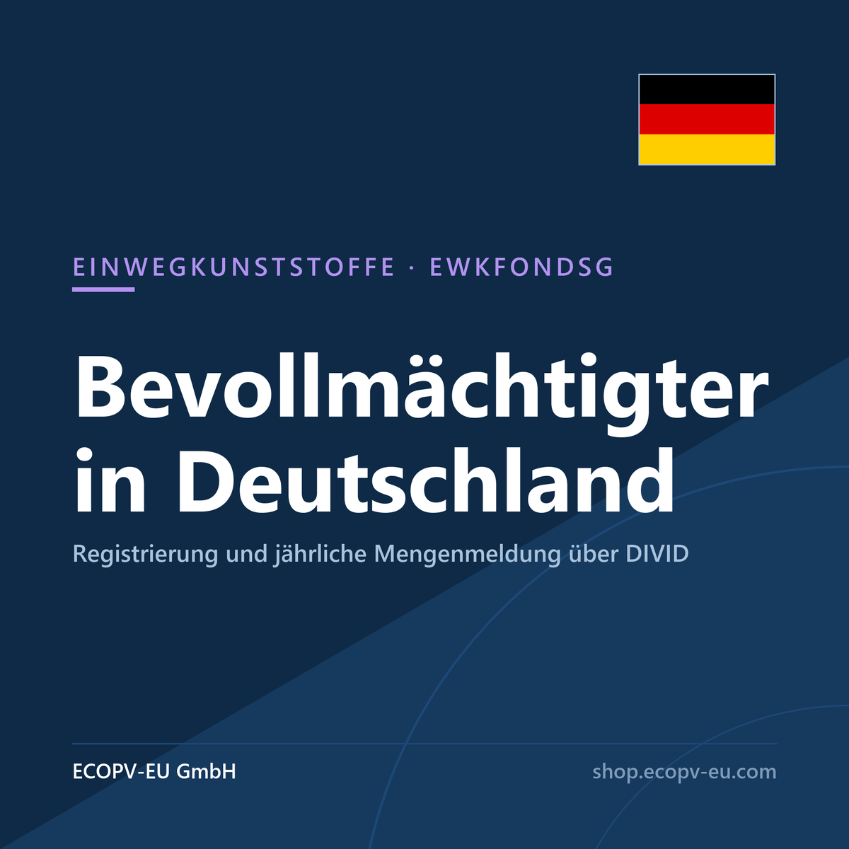 Einwegkunststoffe – Bevollmächtigter in Deutschland nach EWKFondsG