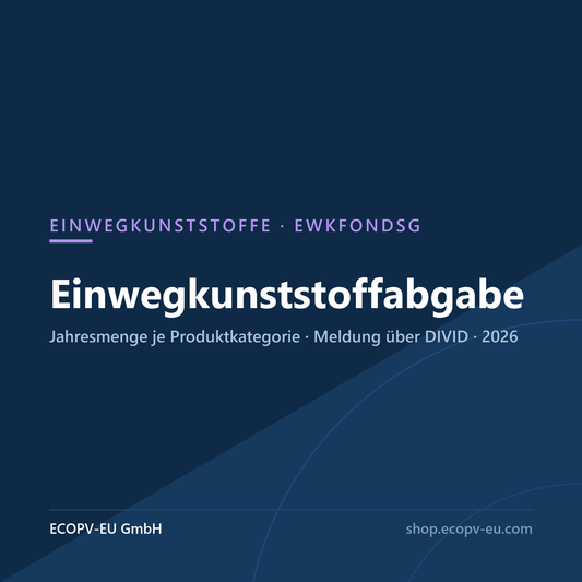 Einwegkunststoffabgabe – Jahresmenge je Produktkategorie, Meldung über DIVID