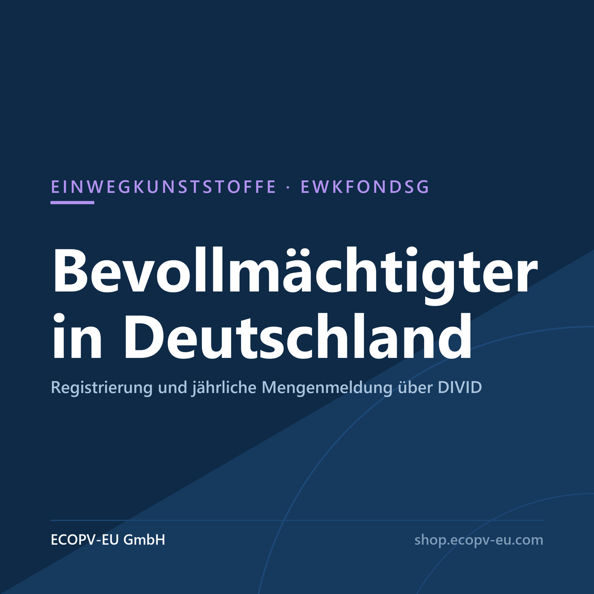 Einwegkunststoffe – Bevollmächtigter in Deutschland nach EWKFondsG