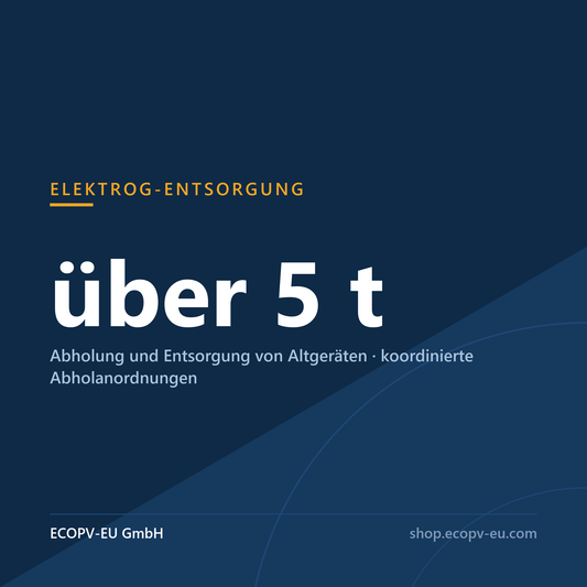 ElektroG-Entsorgung über 5 t – Abholung und Entsorgung von Altgeräten mit koordinierten Abholanordnungen