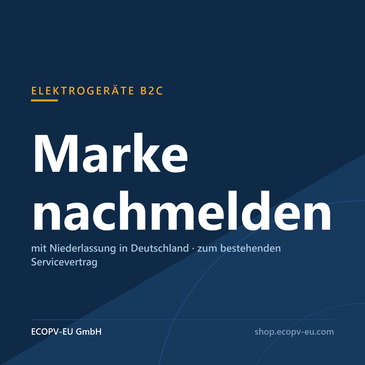 Elektrogeräte B2C – Marke nachmelden mit Niederlassung in Deutschland