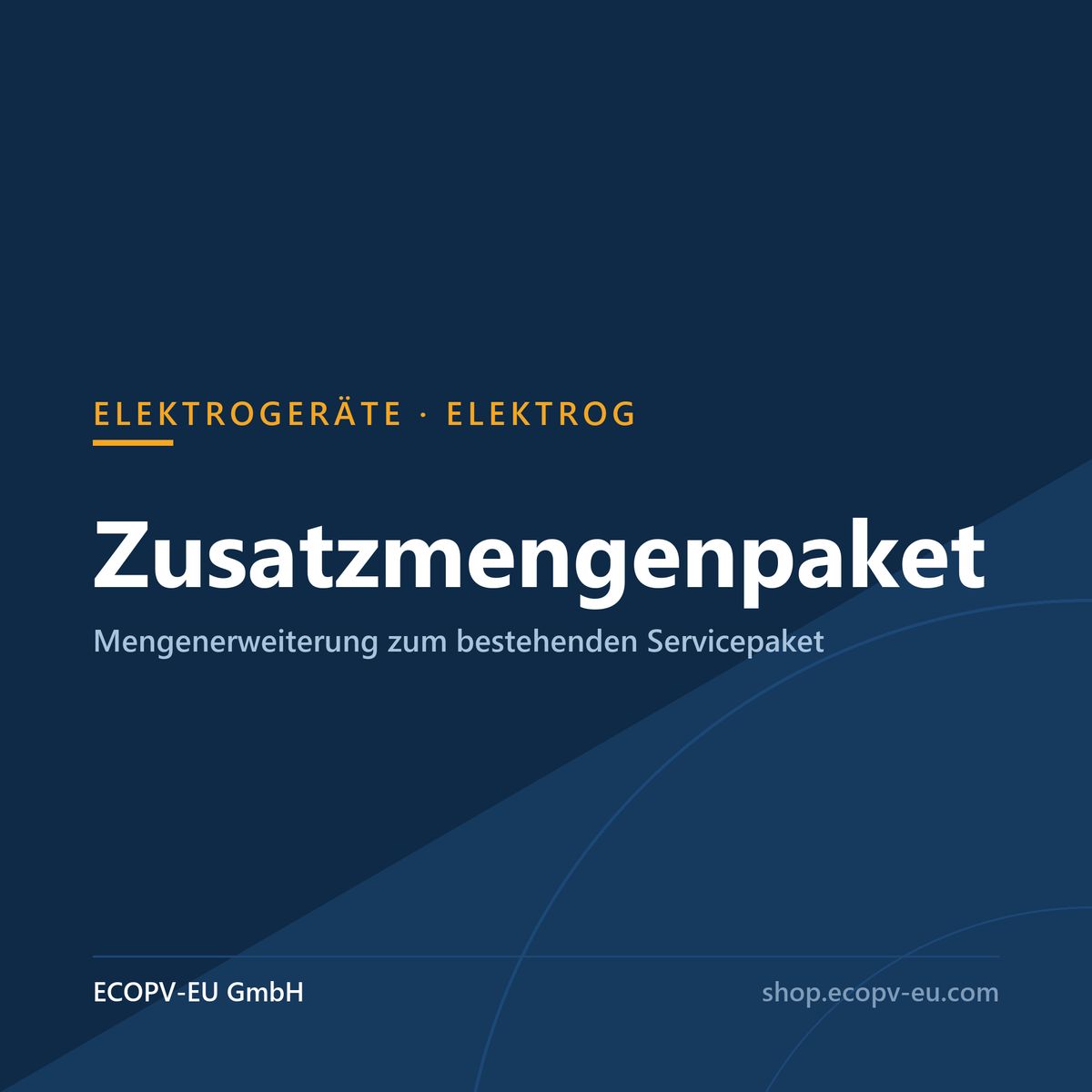 Elektrogeräte-Zusatzmengenpaket – Mengenerweiterung zum bestehenden Servicepaket