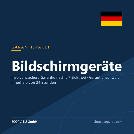 Garantiepaket Bildschirmgeräte – insolvenzsichere Garantie nach § 7 ElektroG von ECOPV-EU GmbH