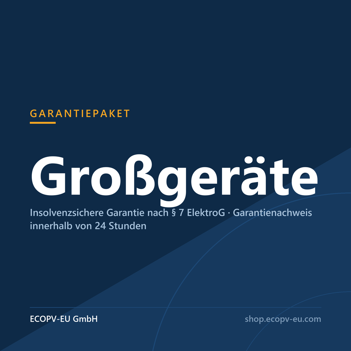Garantiepaket Großgeräte – insolvenzsichere Garantie nach § 7 ElektroG von ECOPV-EU GmbH