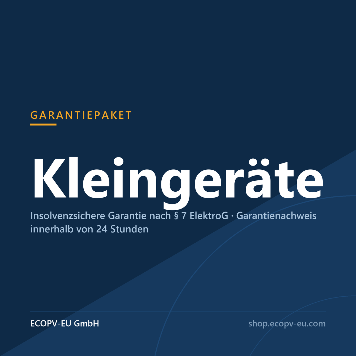 Garantiepaket Kleingeräte – insolvenzsichere Garantie nach § 7 ElektroG von ECOPV-EU GmbH