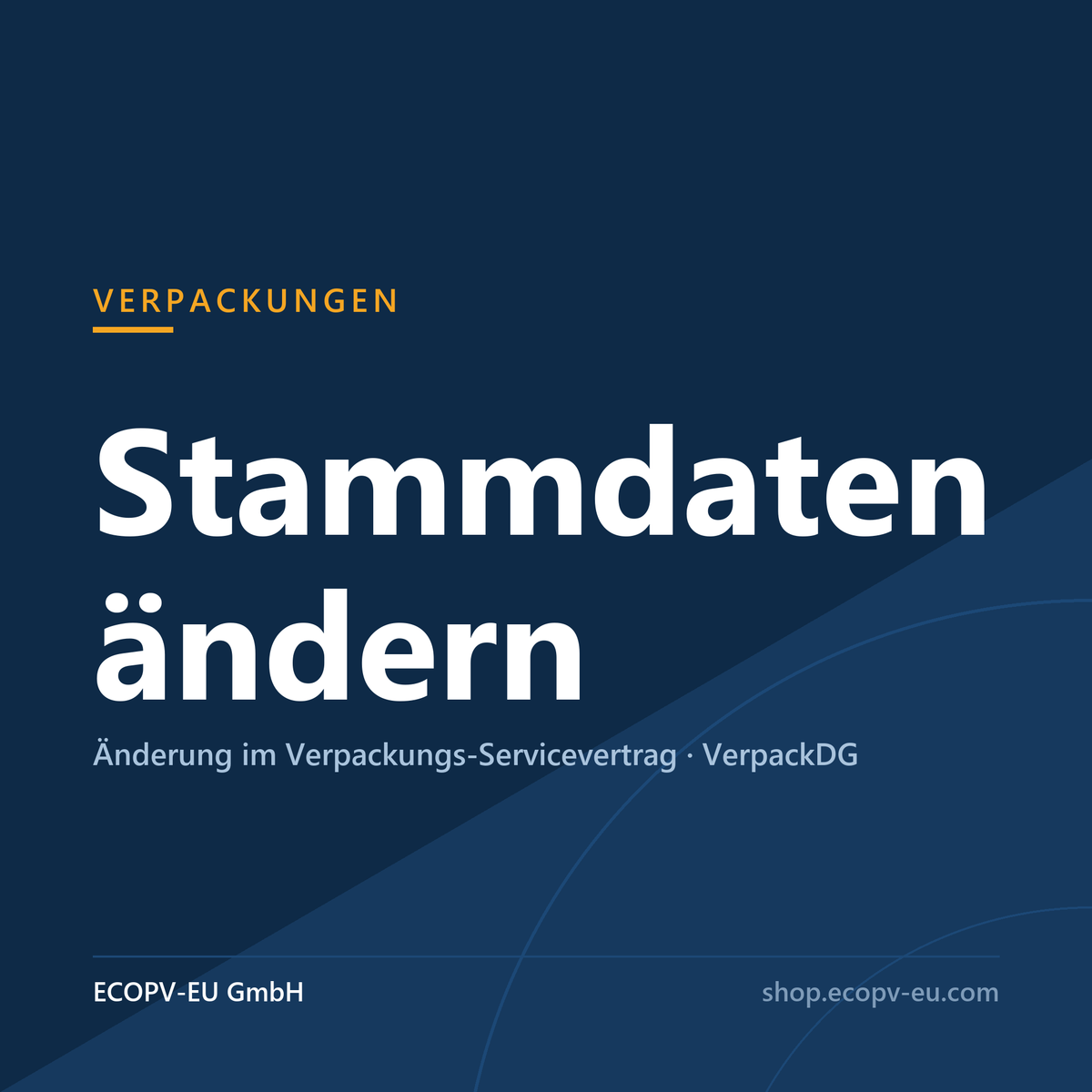 Stammdatenänderung im Verpackungs-Servicevertrag nach VerpackDG